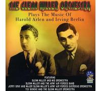 Glenn Miller Orchesta - Plays Music of Harold Arlen & Irving Berlin