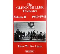 Glenn Miller Orchestra - Here We Go Again