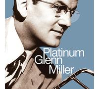 Glenn Miller - Platinum