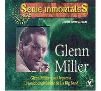 Glenn Miller - Sonido Inolvidable de la Big Band
