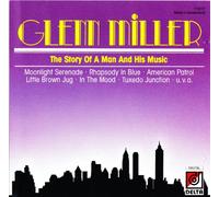 Glenn Miller - Story of a man and his music