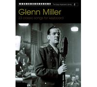 Glenn Miller -The Easy Keyboard Library: 23 Classic Songs for Keyboard