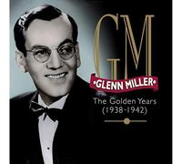 Glenn Miller - The Golden Years: 1938-1942 (4CD)