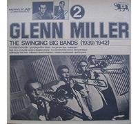 Glenn Miller - The Swinging Big Bands - Glenn Miller Vol. 2 - Archive Of Jazz - 101.601