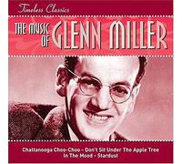 Glenn Miller - Timeless Classics