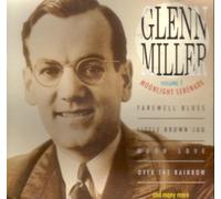 Glenn Miller - Vol. 1-Moonlight serenade