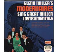 Glenn Miller's Modernaires Sing Great Miller Instrumentals