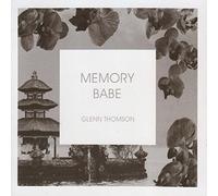 Glenn Thomson – Memory Babe
