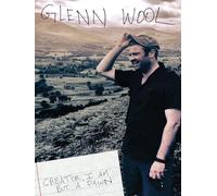 Glenn Wool - Glenn Wool: Creator, I Am But A Pawn