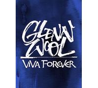 Glenn Wool - Glenn Wool: Viva Forever