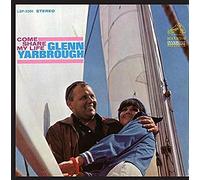 GLENN YARBROUGH - Come Share My Life