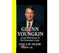 GLENN YOUNGKIN: From Wall Street to the governor's seat