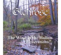 Glenrose - The Wind in the Hollow Generations
