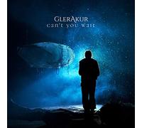 Glerakul - Can't You Wait [VINYL]