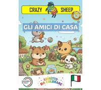 Gli Amici di Casa: - PREMIUM EDITION - Libro da Colorare per Bambini con Disegni Guidati e tantissime Curiosità sugli Animali di Casa [IT] (Color Lab - [IT])