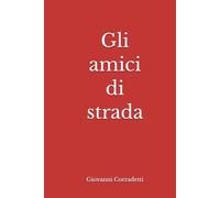 Gli amici di strada