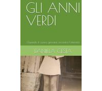 GLI ANNI VERDI: Quando il cuore giovane incontra l'eternità