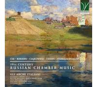 Gli Archi Italiani - 19th Century Russian Chamber Music