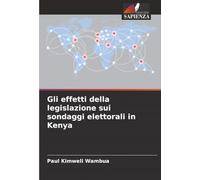 Gli effetti della legislazione sui sondaggi elettorali in Kenya