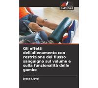 Gli effetti dell'allenamento con restrizione del flusso sanguigno sul volume e sulla funzionalità delle gambe