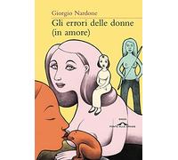 Gli errori delle donne (in amore)