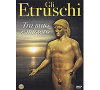 Gli Etruschi - Tra Mito E Mistero