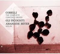 Gli Incogniti - Corelli: The Complete Concerti Grossi