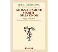 Gli insegnamenti segreti della Gnosi