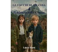 Gli occhi di Amanda 4: Il mistero della Crusin (Gli occhi di Amanda - Serie)