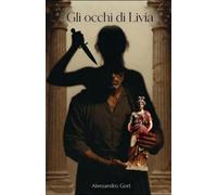 GLI OCCHI DI LIVIA (Le indagini di Marco)
