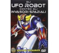 Gli Ufo Robot Contro Gli Invasori Spaziali