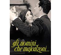 Gli uomini che mascalzoni