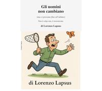 Gli uomini non cambiano (ma ci provano fino all’ultimo).: Non è colpa mia, è testosterone