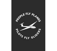 Glider Notebook: Glider - Real Men Don't Need Engines / 6x9 Inches / 120 Sites / Ruled Paper