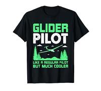 Glider Pilot Like A Regular Pilot But Much Cooler Sailplane T-Shirt