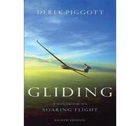 Gliding: A Handbook on Soaring Flight
