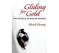 Gliding for Gold : The Physics of Winter Sports