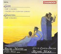 Gliere: Concerto for Harp and Orchestra/Concerto for Coloratura Soprano and Orchestra / Ginastera: Concerto for Harp