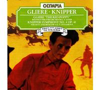 GLIERE: THE RED POPPY & LEV KNIPPER SYMPHONY NO.4