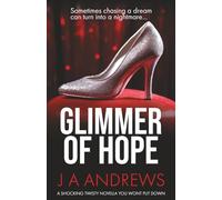 Glimmer of Hope: A gripping psychological thriller novella with a nail-biting ending