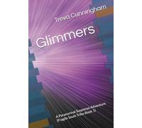 Glimmers: A Paranormal Suspense Adventure (Fragile Souls Tribe Book 1)