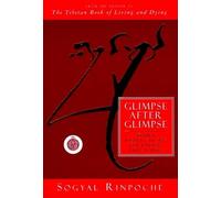 Glimpse After Glimpse: Daily Reflections on Living and Dying