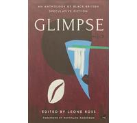 Glimpse: An Anthology of Black British Speculative Fiction (Inscribe)