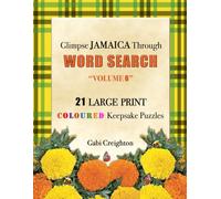 Glimpse Jamaica Through Word Search: Volume 6