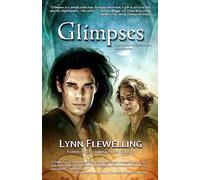 Glimpses: A Collection of Nightrunner Short Stories