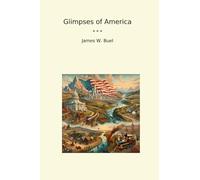 Glimpses of America (Classic Books)