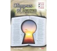 Glimpses of Heaven: throughout the Old Testament (Truth for all Time)