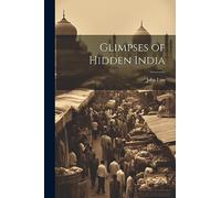 Glimpses of Hidden India