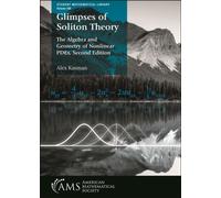 Glimpses of Soliton Theory : The Algebra and Geometry of Nonlinear PDEs