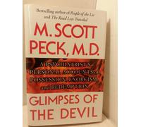 Glimpses of the Devil: A True Story of Evil, Possession, Exorcism, and Redemption